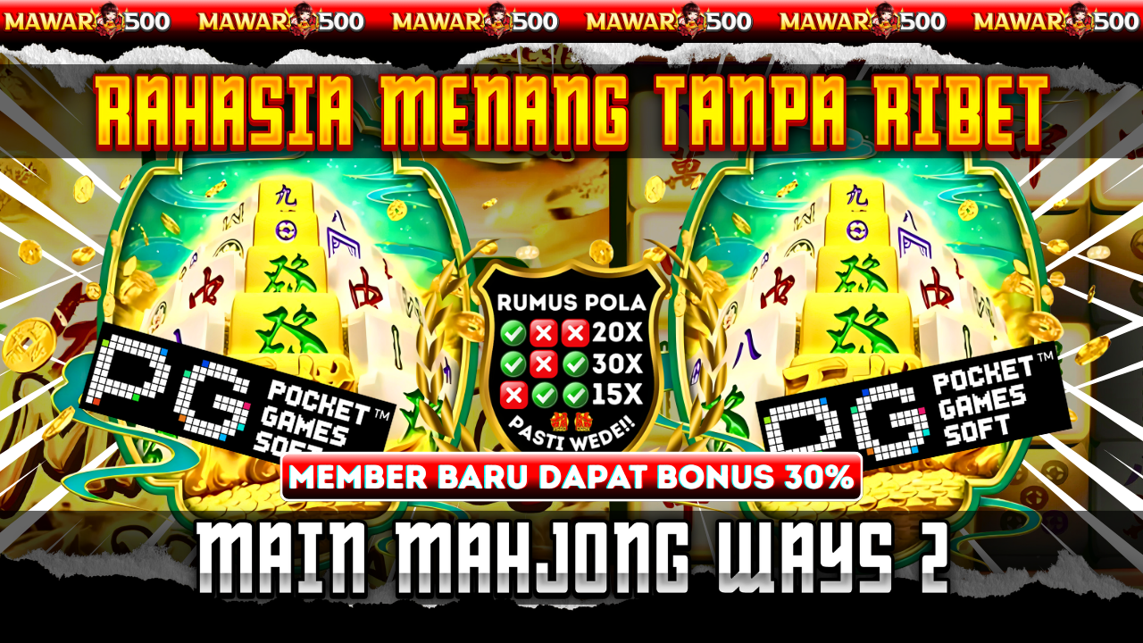 Terungkap Trik Maxwin Mahjong Ways dari Mawar500, Rahasia Auto Menang Besar Bagi Member Baru!