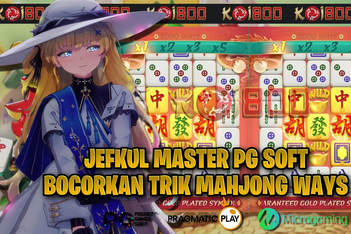 Agus Asal Aceh Raih Maxwin 87 Juta di Mahjong Ways Berkat Bocoran CS Koi800, Simak Cara Jitu Menang!