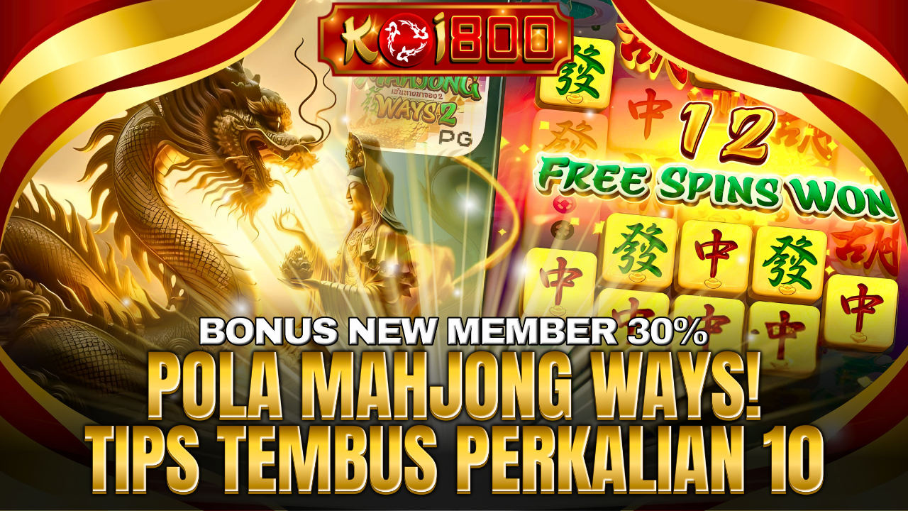 Rahasia Cara Pemain Baru Mahjong Ways Bisa Maxwin Puluhan Juta Tanpa Modal Besar, Coba Sekarang!