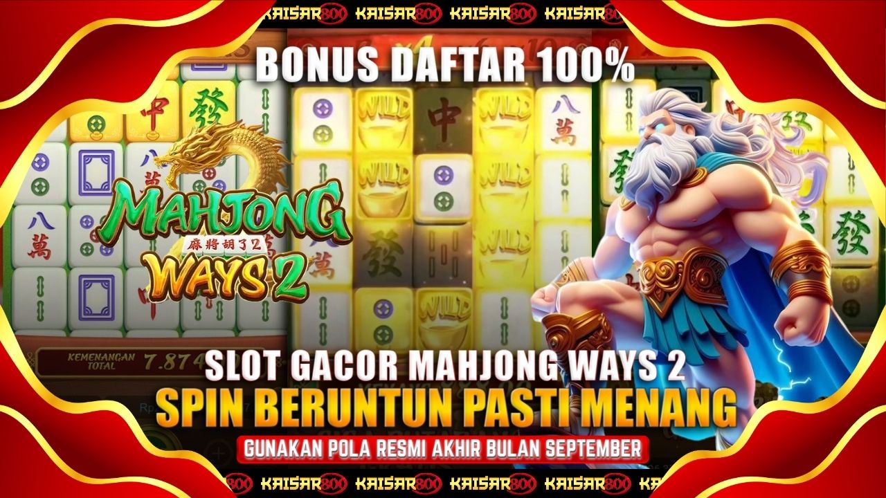 Bocoran Pola Trik Mahjong Ways PGSoft Dari Master Kaisar800 Rahasia Jackpot Terbukti Ampuh