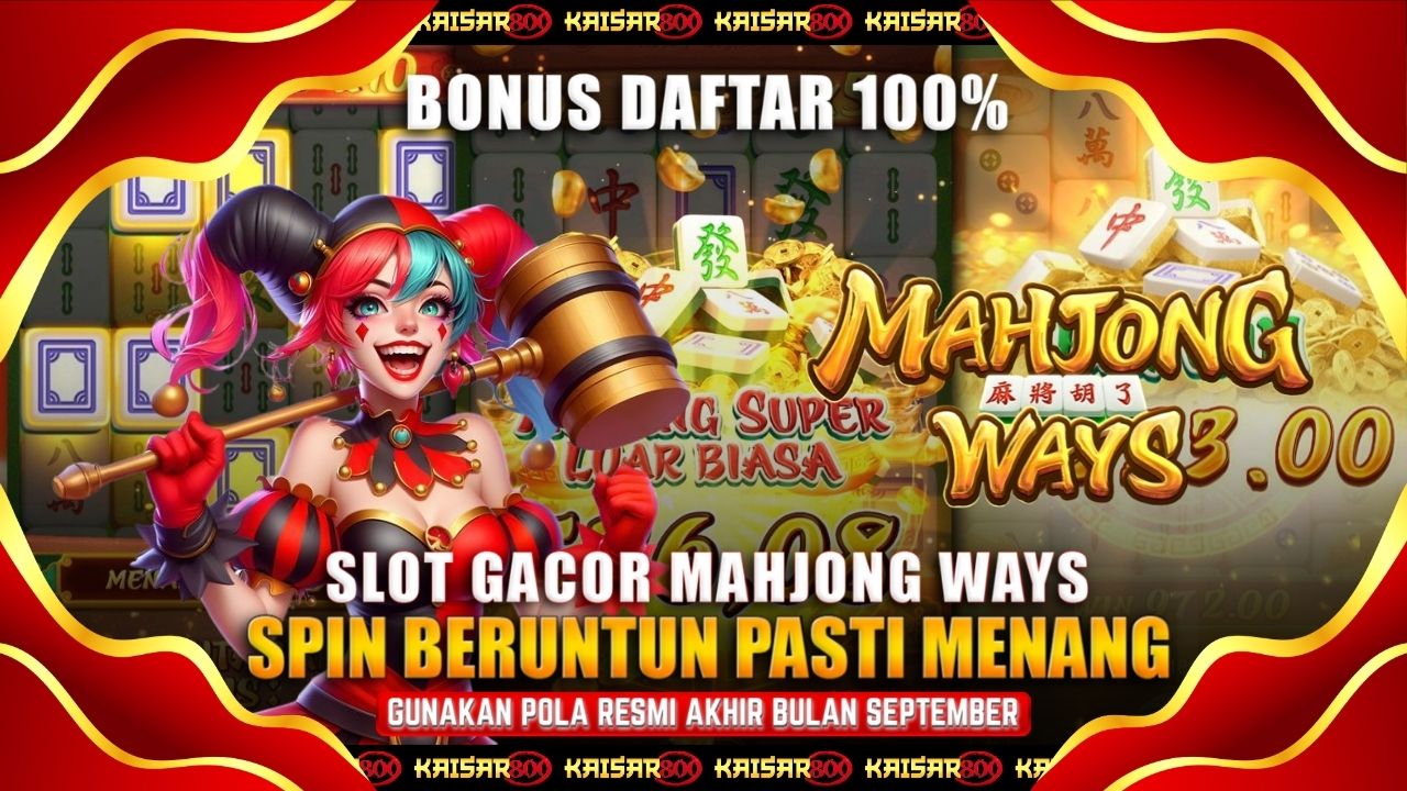 Rahasia Pola Gacor Mahjong Ways Trik Master PGSoft Di Kaisar800 Strategi Menang Populer