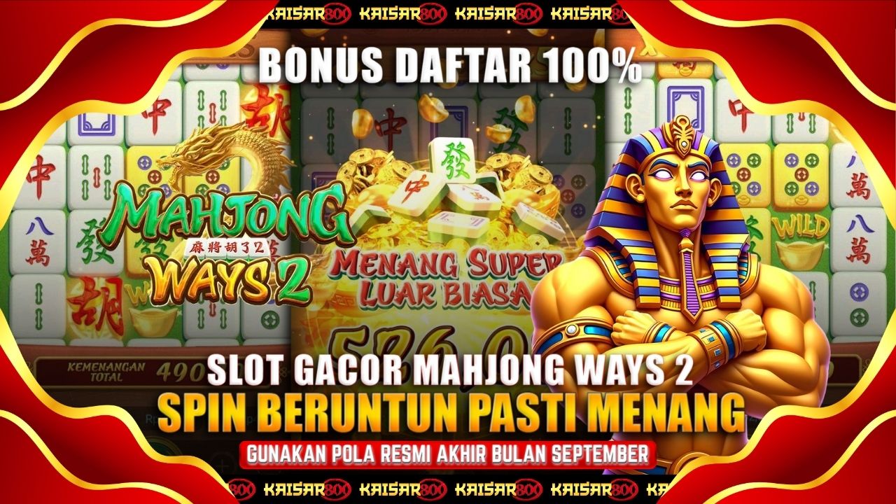 Trik Dan Pola Mahjong Ways Bocoran Jitu Kaisar800 Panduan Lengkap Auto Jackpot