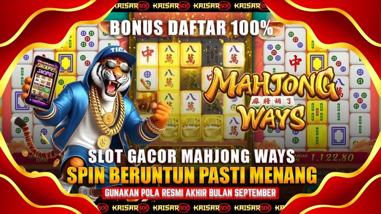 Pola Dan Trik Mahjong Ways Gacor Master PGSoft Kaisar800 Cara Ampuh Raih Kemenangan