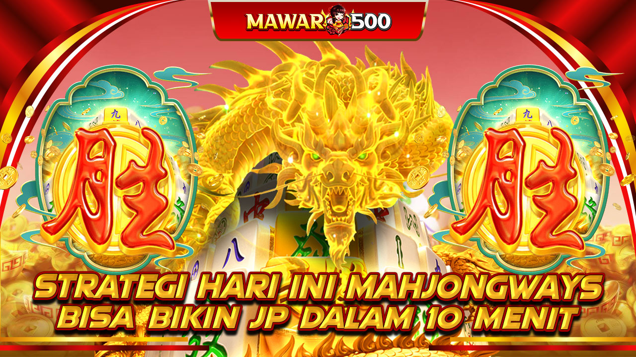 Pola Maxwin Mahjong Ways Hari Ini Jadi Viral, Banyak Pemain Indonesia Catat Rekor Menang Spektakuler!