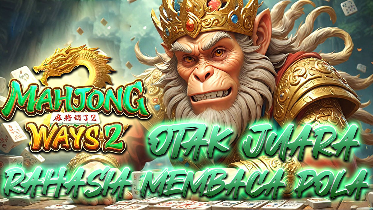 Spin No Emosi Mahjong Ways 2 Tapi Hasilnya Bikin Kaget Temukan Cara Ampuh Menang Tanpa Frustrasi dan Strategi Terbaik yang Wajib Dicoba Sekarang